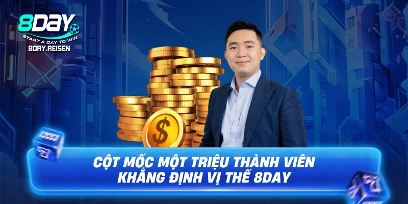 CEO 8Day 4 Cột mốc một triệu thành viên khẳng định vị thế 8Day