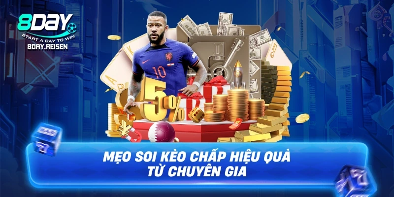 Kèo chấp - Cách đọc kèo & bí quyết soi kèo từ cao thủ 3 Mẹo soi kèo chấp hiệu quả từ chuyên gia