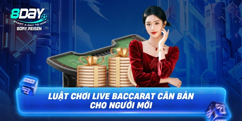 Live Baccarat | Trải Nghiệm Sòng Bạc Đẳng Cấp Tại Nhà 2 Luật chơi Live Baccarat căn bản cho người mới