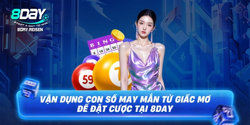 Giải mã giấc mơ - Luận giải điềm báo, nắm bắt tài lộc 3 Vận dụng con số may mắn từ giấc mơ để đặt cược